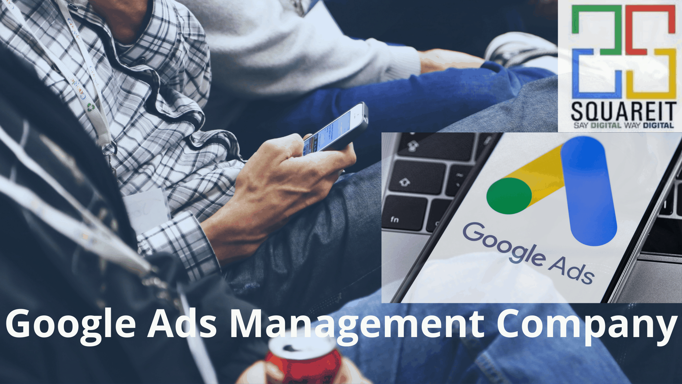 Google ads management company